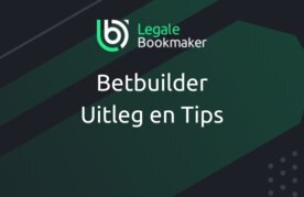 Betbuilder weddenschappen tips