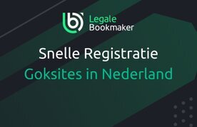 Nederlandse goksites met snelle registratie